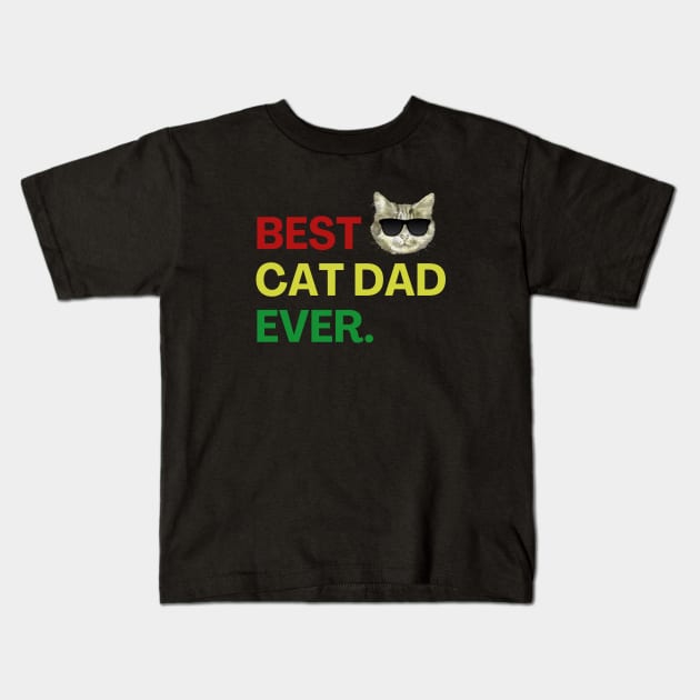 Best Cat Dad Ever Cat Lover Owner Kids T-Shirt by Haperus Apparel